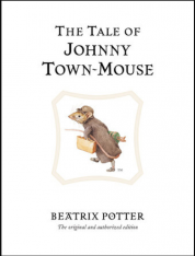 The Tale of Johnny Town-Mouse